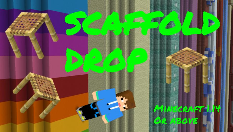 Herunterladen Scaffold Drop zum Minecraft 1.14.4